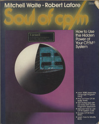 Soul of CP/M : How to Use the Hidden Power of Your CP/M System