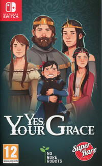 Yes, Your Grace