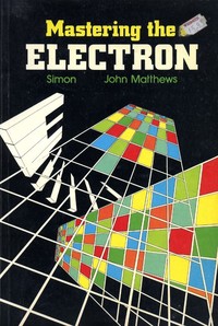Mastering the Electron