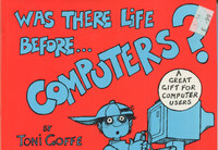 Was there life before computers?