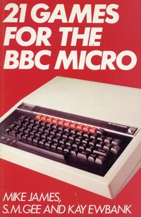 21 Games for the BBC Micro