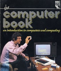 The Computer Book - An introduction to computers and computing
