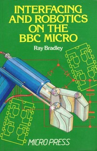 Interfacing and Robotics on the BBC Micro