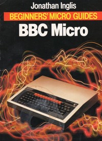 Beginners Micro Guides - BBC Micro