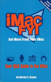 iMac FYI - Get More From Your iMac
