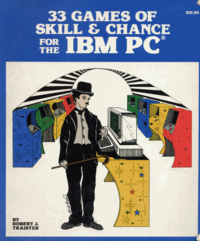 33 Games of Skill & Chance for the IBM PC