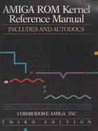 Amiga ROM Kernel Reference Manual: Includes and Autodocs