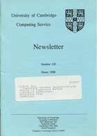 University of Cambridge Computing Service Easter 1988 Newsletter 139