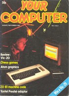 Your Computer - August/September 1981