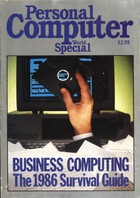 Personal Computer World Special: Business Computing The 1986 Survival Guide