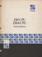 Zilog Z80-CPU Z80A-CPU Technical Manual