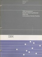 IBM TSO Extensions Guide with the Information Center Facility