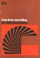 ICL 80 One-Time recording for multi-processing