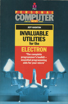 Invaluable Utilities for the Acorn Electron