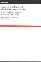 Amdahl Concepts and Usages of Multiple Domains with the 580/Multiple Domain Feature (580/MDF)