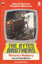 The Bytes Brothers Record a Robbery