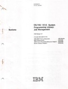 OS/VS MVS System Programming Library: Job Management VS2 Release 3.7