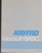 Kaypro Microsoft Basic Users Guide
