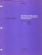 Program Product IBM VM/370 (CMS) Terminal Users Guide for FORTRAN IV 