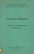 Computer Education - Report of an Interdepartmental Working Group