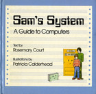 Sam's System A Guide to Computers