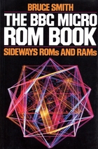 The BBC Micro ROM Book - Sideways ROMs and RAMs