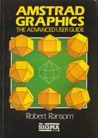 Amstrad Graphics - The Advanced User Guide