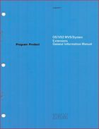 OS/VS2 MVS/System Extensions General Information Manual