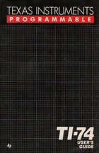 TI-74 Programmable Users Guide