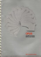 OPUS The GEC Computers Multi-access System