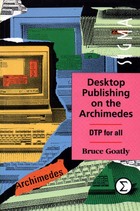 Desktop Publishing on the Archimedes