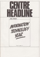 Centre Headline - Vol 3 Issue 6 - Information Technology Year