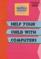 Family Affairs - Help Your Child With Computers