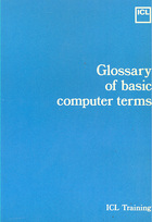ICL Training - Glossary of Basic Computer Terms