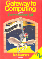 Gateway to Computing with the Commodore 64 Book 2