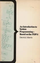 An Introduction to System Programming - Based on the PDP11